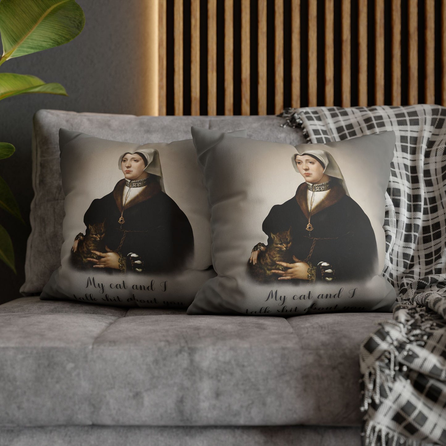 My Cat and I Talk Shit About You — Vintage Portrait Pillow Cover