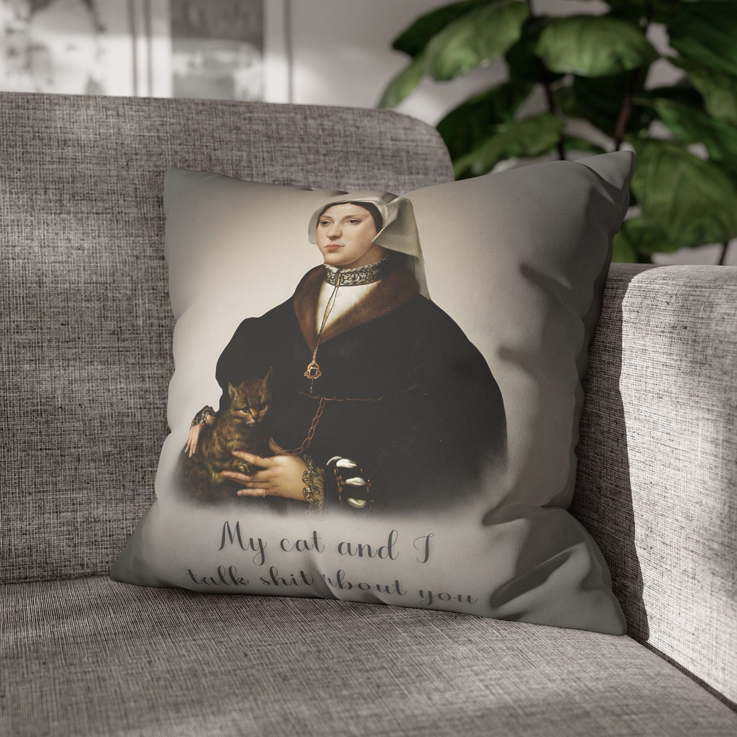 My Cat and I Talk Shit About You — Vintage Portrait Pillow Cover