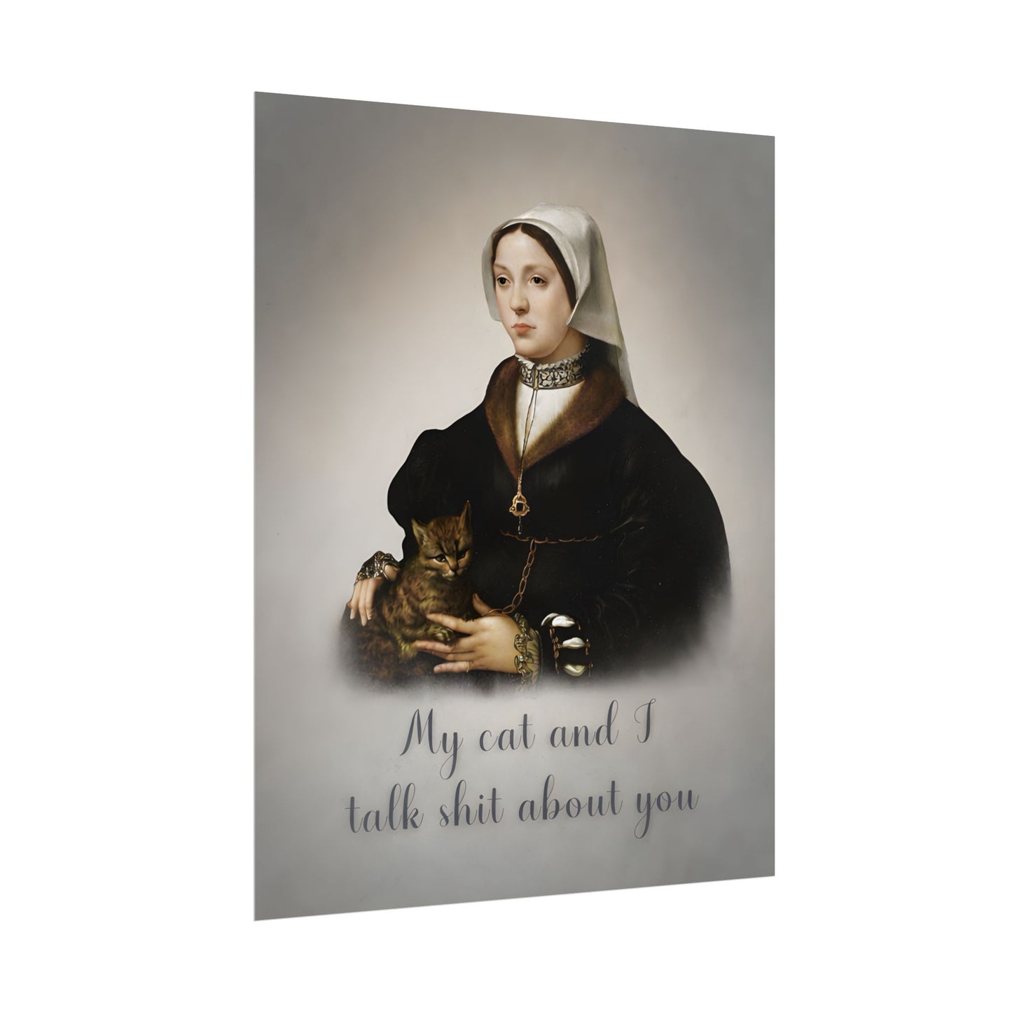 My Cat and I Talk Shit About You — Vintage Portrait Art Print