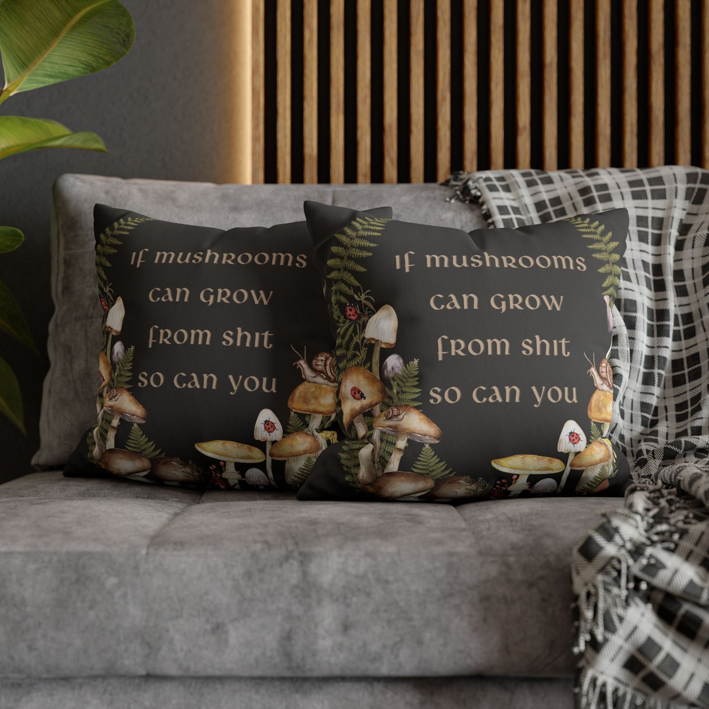 If Mushrooms Can Grow From Shit — Dark Academia Pillow Cover