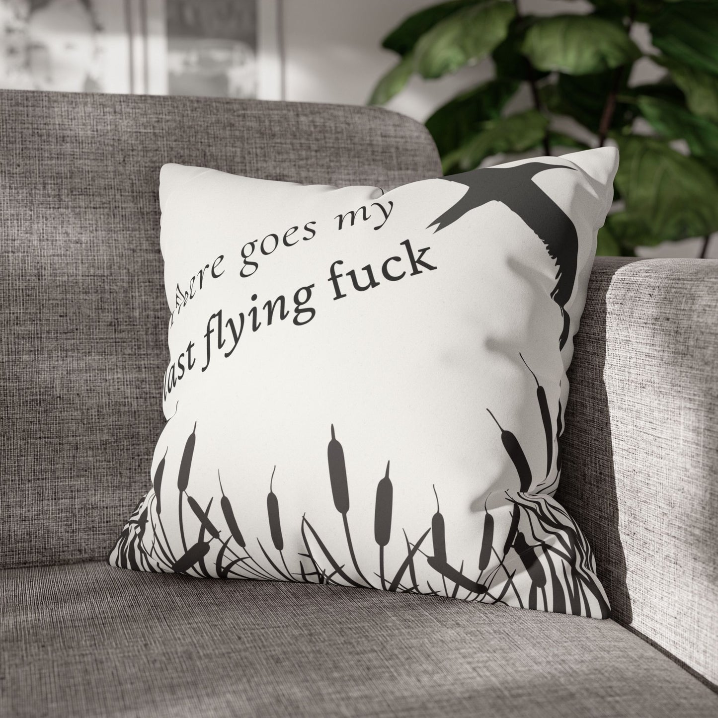 There Goes My Last Flying F*ck Pillow Cover