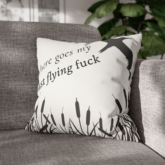 There Goes My Last Flying F*ck Pillow Cover