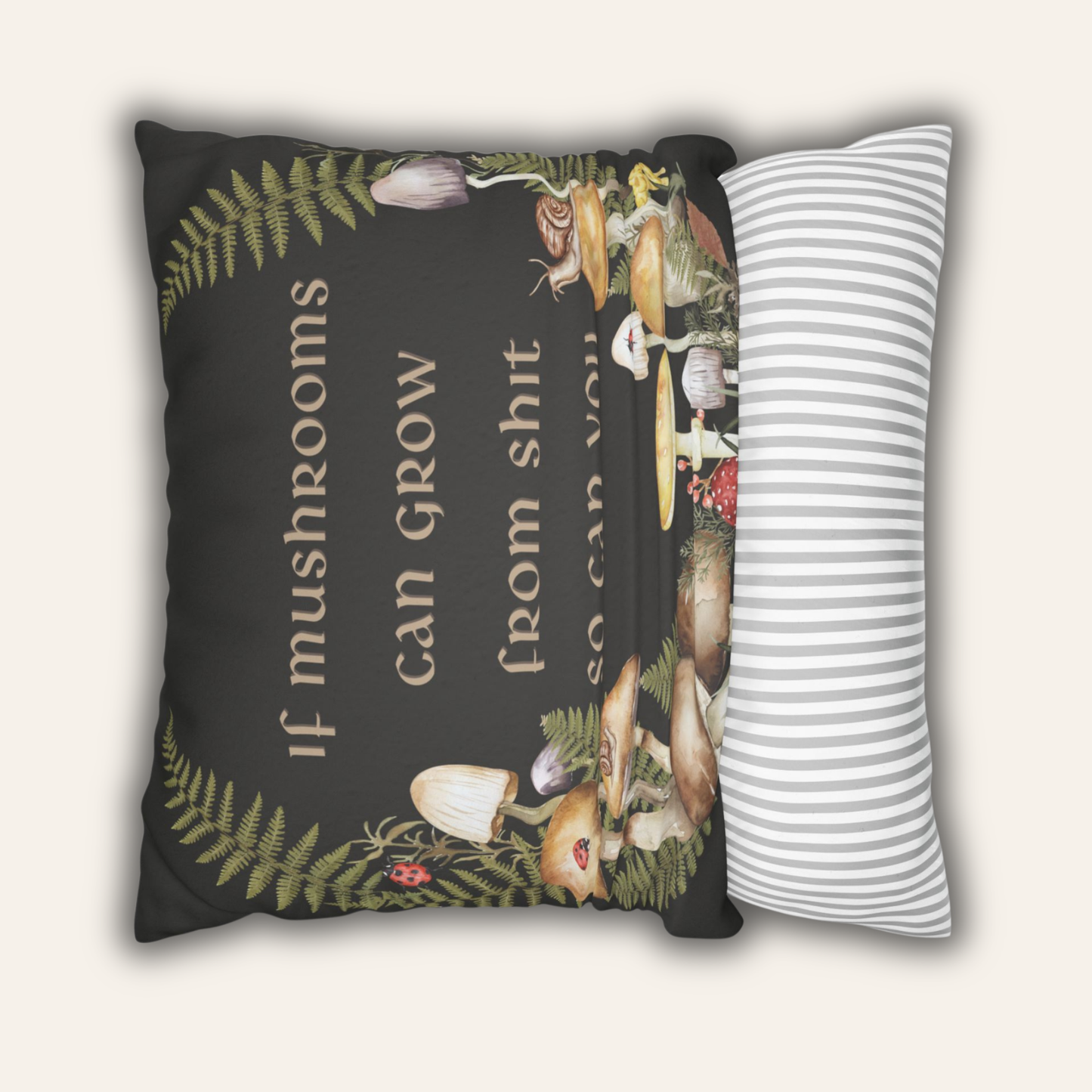 If Mushrooms Can Grow From Shit — Dark Academia Pillow Cover