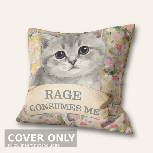 Rage Consumes Me — Cottagecore Chaos Cat Pillow Cover