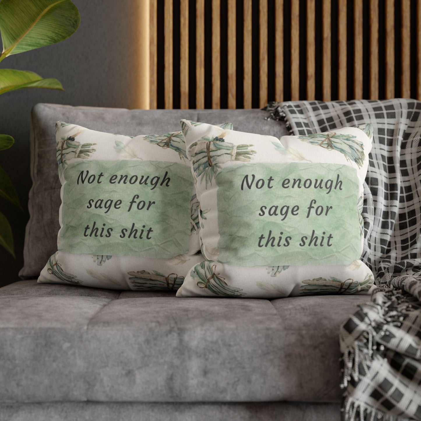 Not Enough Sage for This Shit – Sage Green Snark Throw Pillow Cover