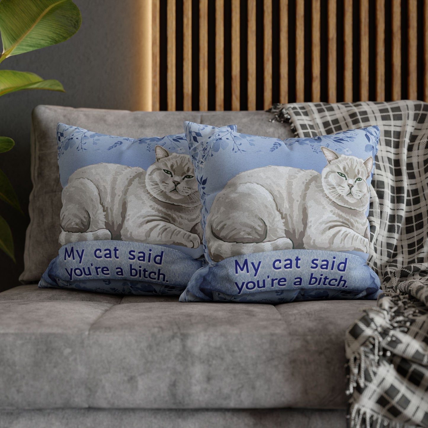 My Cat Said You’re a Bitch — Blue Chinoiserie Snark Pillow Cover