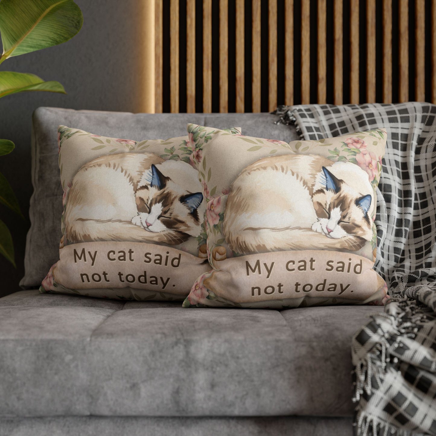 My Cat Said Not Today — Vintage Snark Floral Pillow Cover