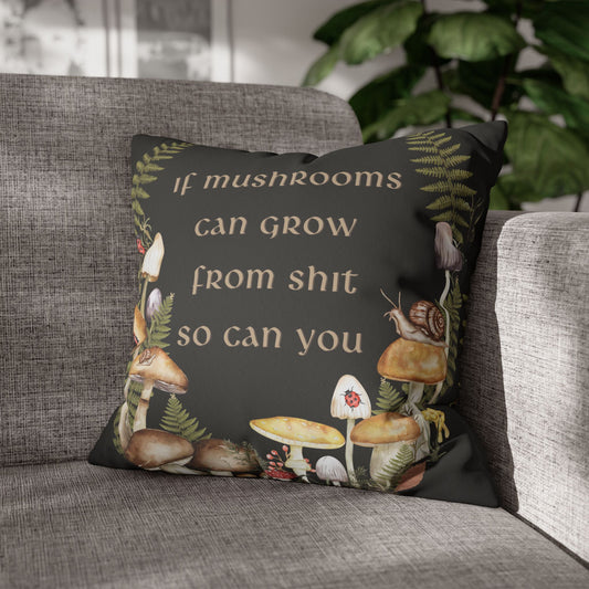 If Mushrooms Can Grow From Shit — Dark Academia Pillow Cover