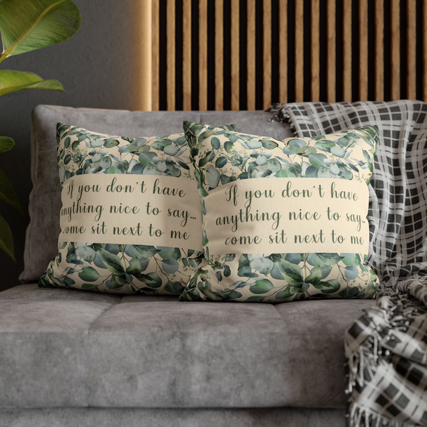 If You Don’t Have Anything Nice to Say — Snarky Floral Pillow Cover